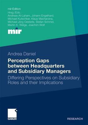 Perception Gaps Between Headquarters and Subsidiary Managers(English, Electronic book text, Daniel Andrea)