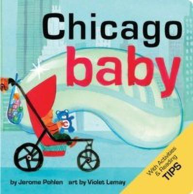 Chicago Baby(English, Board book, Pohlen Jerome)