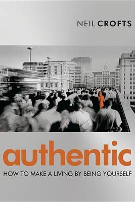 Authentic(English, Electronic book text, Crofts Neil)
