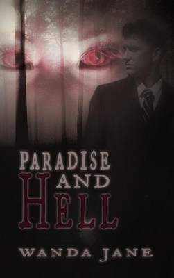 Paradise and Hell(English, Hardcover, Jane Wanda)
