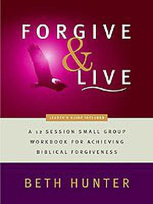 Forgive and Live(English, Paperback, Hunter Beth)