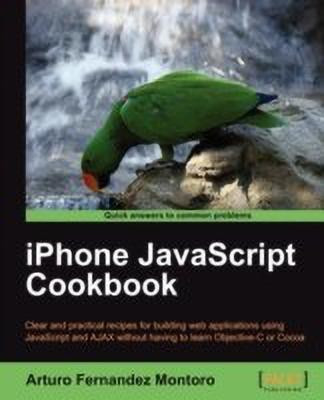 iPhone JavaScript Cookbook(English, Paperback, Montoro Arturo Fernandez)