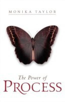 The Power of Process(English, Hardcover, Taylor Monika)