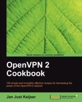 OpenVPN 2 Cookbook(English, Electronic book text, Keijser Jan Just)