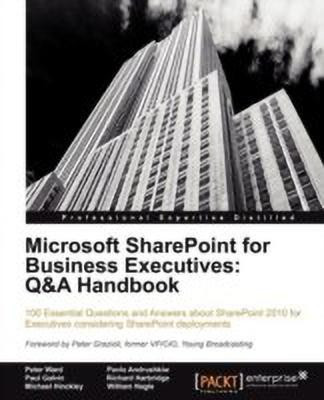 Microsoft SharePoint for Business Executives: Q&A Handbook(English, Electronic book text, Ward Peter)