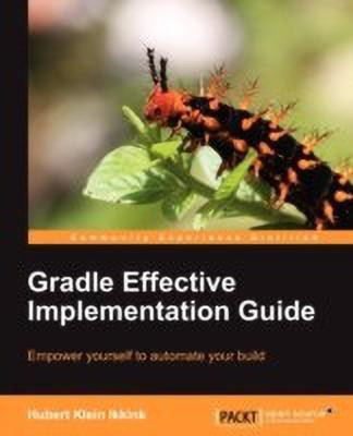 Gradle Effective Implementation Guide(English, Electronic book text, Ikkink Hubert Klein)