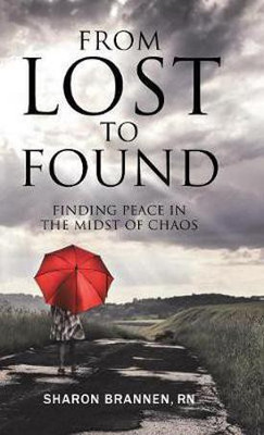 From Lost to Found(English, Hardcover, Sharon Brannen RN)