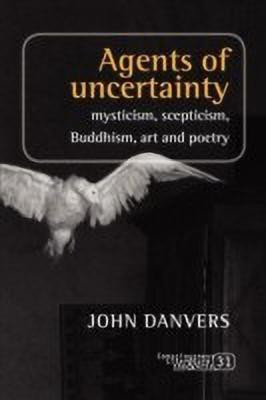Agents of uncertainty(English, Paperback, Danvers John)