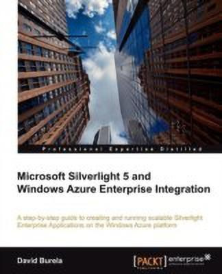 Microsoft Silverlight 5 and Windows Azure Enterprise Integration(English, Electronic book text, Burela David)