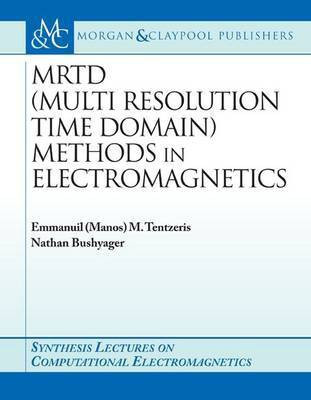 MRTD (Multi Resolution Time Domain) Method in Electromagnetics(English, Paperback, Bushyager Nathan)