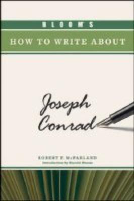 BLOOM'S HOW TO WRITE ABOUT JOSEPH CONRAD(English, Hardcover, unknown)