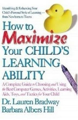 How to Maximize Your Child's Learning Ability(English, Paperback, Bradway Lauren)