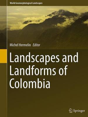 Landscapes and Landforms of Colombia(English, Paperback, unknown)