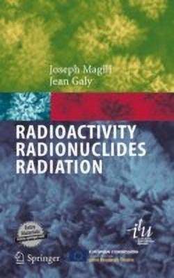 Radioactivity Radionuclides Radiation(English, Hardcover, Magill Joseph)