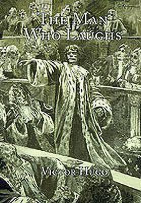 The Man Who Laughs(English, Hardcover, Hugo Victor)