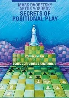 Secrets of Positional Play(English, Paperback, Dvoretsky Mark)