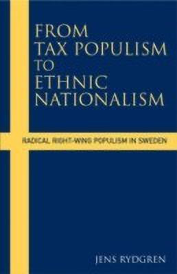 From Tax Populism to Ethnic Nationalism(English, Hardcover, Rydgren Jens)
