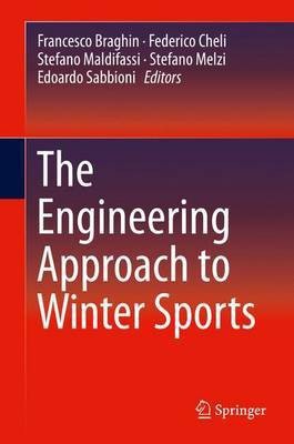 The Engineering Approach to Winter Sports(English, Hardcover, unknown)