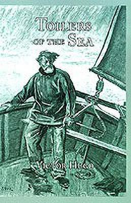 Toilers of the Sea(English, Hardcover, Hugo Victor)