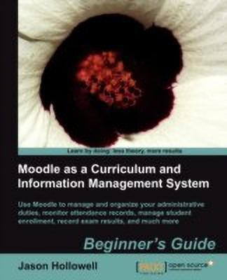 Moodle as a Curriculum and Information Management System(English, Electronic book text, Hollowell Jason)