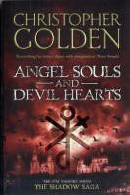Angel Souls and Devil Hearts(English, Paperback, Golden Christopher)