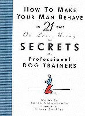 How to Make Your Man Behave in 21 Days or Less(English, Paperback, Salmansohn Karen)