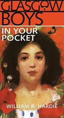Glasgow Boys in Your Pocket(English, Hardcover, Hardie William R.)