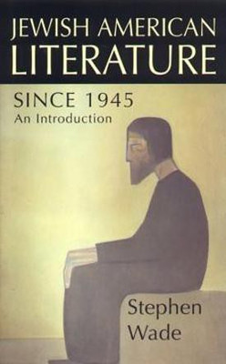 Jewish-American Writing since 1945(English, Paperback, Wade Stephen)