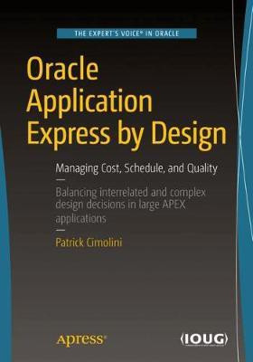 Oracle Application Express by Design(English, Paperback, Cimolini Patrick)