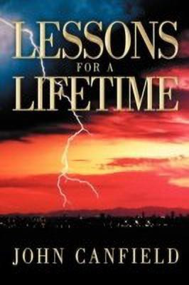 Lessons For A Lifetime(English, Paperback, Canfield John)