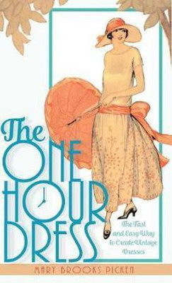 One Hour Dress-17 Easy-to-Sew Vintage Dress Designs From 1924 (Book 1)(English, Hardcover, Picken Mary Brooks)