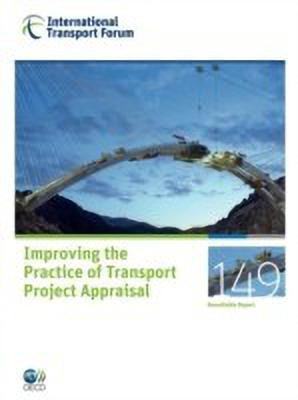 ITF Round Tables Improving the Practice of Transport Project Appraisal(English, Paperback, Organization for Economic Cooperation, Development)