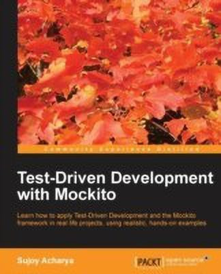 Test-Driven Development with Mockito(English, Paperback, Acharya Sujoy)