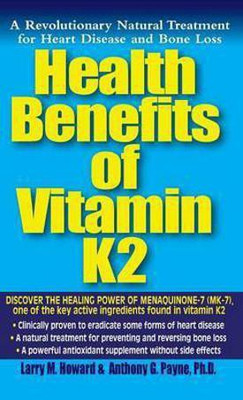 Health Benefits of Vitamin K2(English, Hardcover, Howard Larry M. Ph.D.)