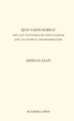 Quo Vadis Korea(English, Hardcover, Azad Shirzad)