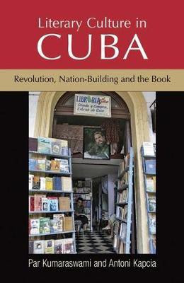 Literary Culture in Cuba(English, Electronic book text, Kumaraswami Par)