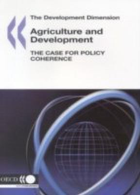 Agriculture and Development, the Case for Policy Coherence(English, Paperback, unknown)