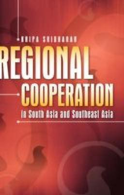 Regional Cooperation in South Asia and Southeast Asia(English, Hardcover, Sridharan Kripa)
