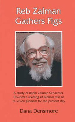 Reb Zalman Gathers Figs(English, Hardcover, Densmore Dana)