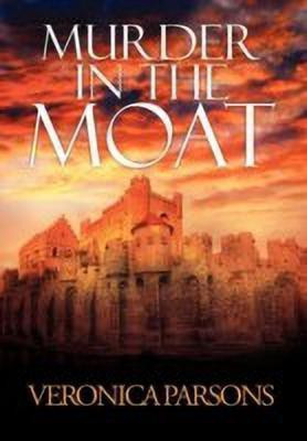 Murder in the Moat(English, Hardcover, Parsons Veronica)