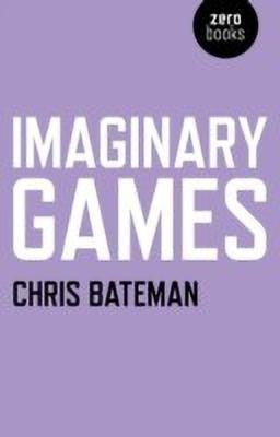 Imaginary Games(English, Paperback, Bateman Chris)