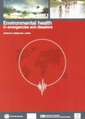 Environmental Health in Emergencies and Disasters(English, Paperback, World Health Organization(WHO))