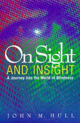 On Sight and Insight(English, Paperback, Hull John M.)