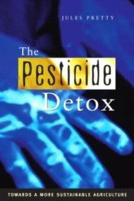 The Pesticide Detox  - Towards a More Sustainable Agriculture(English, Paperback, Pretty Jules N.)