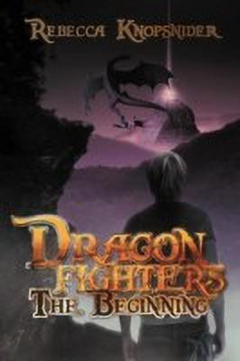 Dragon Fighters(English, Paperback, Knopsnider Rebecca)