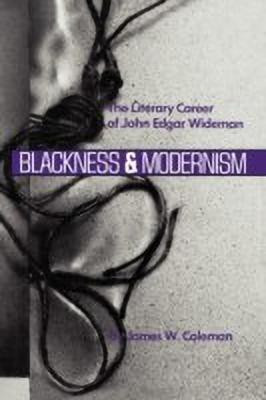 Blackness and Modernism(English, Paperback, Coleman James W.)
