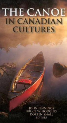 The Canoe in Canadian Cultures(English, Paperback, unknown)