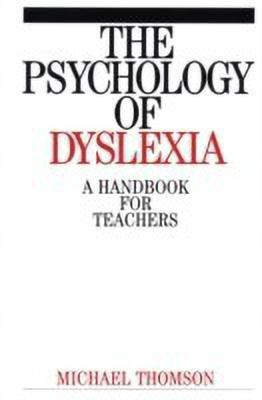 The Psychology of Dyslexia(English, Paperback, Thomson Michael)