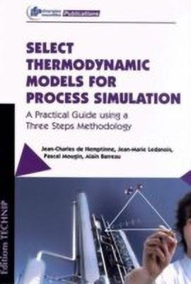 Select Thermodynamic Models for Process Simulation(English, Paperback, Hemptinne Jean-Charles)