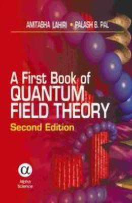 A First Book of Quantum Field Theory(English, Hardcover, Lahiri A.)